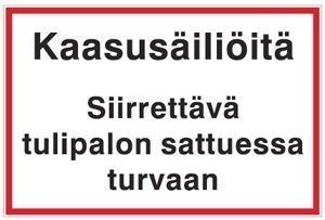 Kaasusäiliöitä Siirrettävä tulipalon sattuessa turvaan 300x